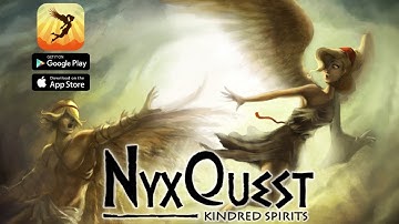 NyxQuest: Kindred Spirits Gameplay (IOS/Android)