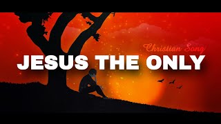 Tiffany Hudson – Jesus The Only (ft. Davide Mutendji) | Lyrics