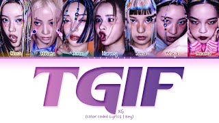 [CORRECT] [新曲/신곡] XG TGIF Lyrics エックスジー TGIF 歌詞 엑스지 TGIF 가사  | NEW DNA Album - GRL GVNG