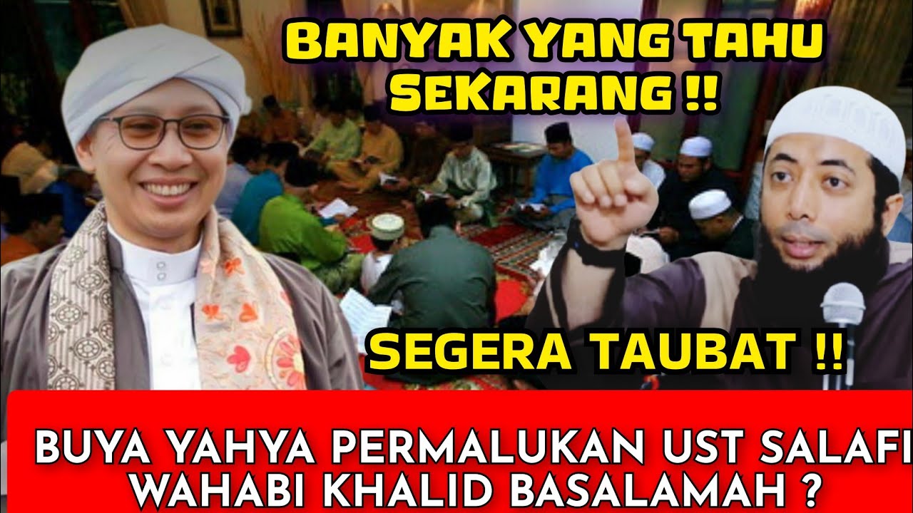 BUYA YAHYA PERMALUKAN UST SALAFI WAHABI KHALID BASALAMAH ‼️