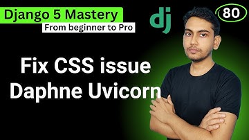 Fix CSS Static File issue on ASGI Django Async Server