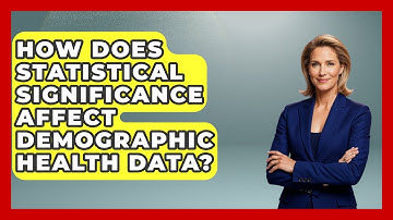 How Does Statistical Significance Affect Demographic Health Data? - Demographic Data Answers