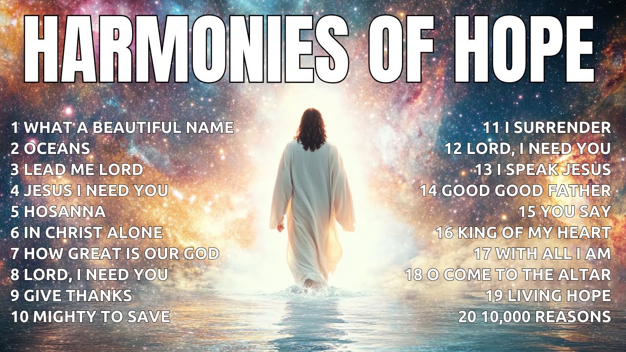 Good Good Father Harmonies of Hope: Hillsong Worship's Celestial Choir ...