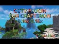 CCTV Plugin For Craftsman 0.14-0.15 | @ArcyJDevs