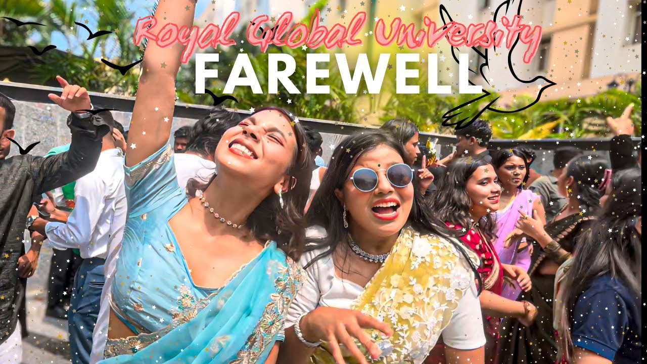 SENIORS FAREWELL ✨🔥 2025 , ROYAL GLOBAL UNIVERSITY | Shakil Zaman