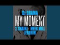 My Moment (feat. 2 Chainz, Meek Mill and Jeremih)
