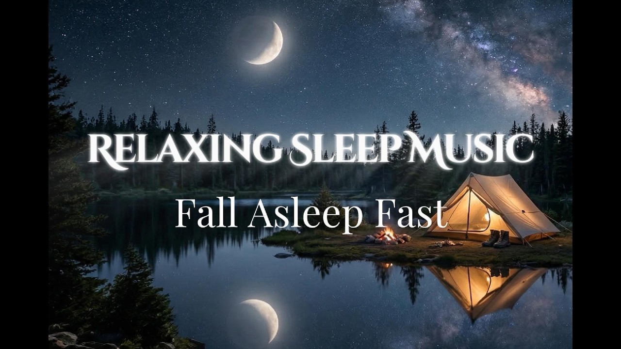 Deep Sleep Music 🌙 Fall Asleep Fast | Calm Night Music & Relaxing ...