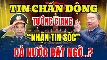 Tướng Giang Ở Lại Bộ Quốc Phòng? Nước Cờ Chiến Lược Của Trung Ương