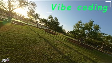 Vibe coding - CINEMATIC FPV
