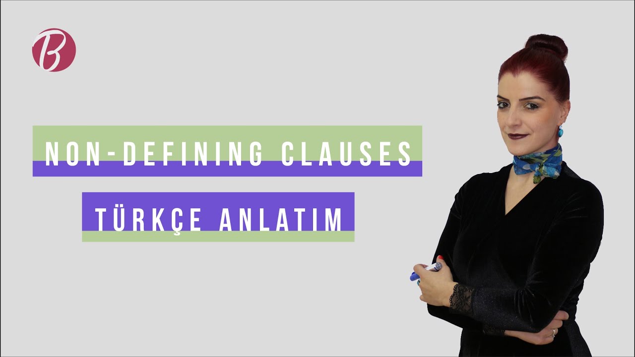 DERS 47 (B1 SEVİYE) RELATIVE CLAUSES (3.VİDEO) Non-Defining      #bircanteacher #ingilizce