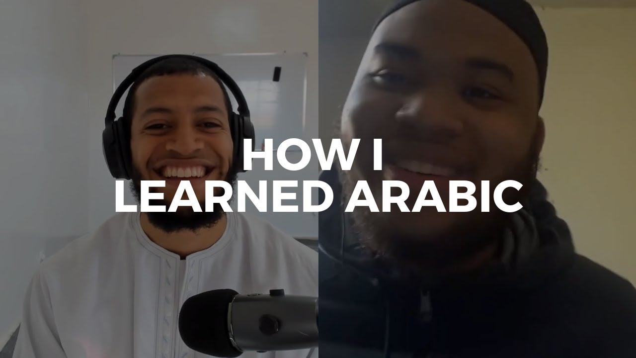 "How I Learned Arabic" Stories: Episode #7 feat. Abubakr Imadudden - YouTube