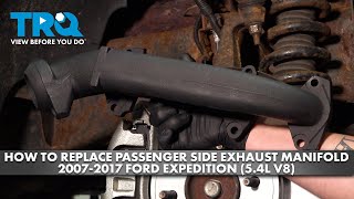 How to Replace Right Side Exhaust Manifold 2007-2017 Ford Expedition (5.4L V8)