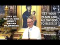 Day 16 set your plans and allow god to bless it  homily by fr dave concepcion on may 17 2024