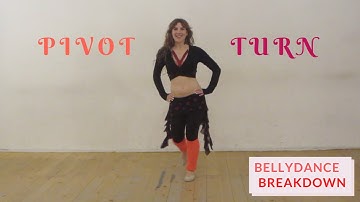 Bellydance Breakdown: How to do a Pivot Turn