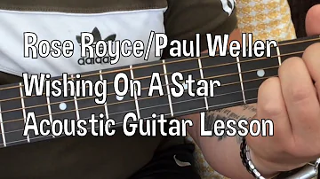Rose Royce/Paul Weller-Wishing On A Star-Acoustic Guitar Lesson.