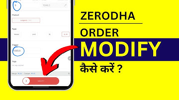 Modify in Zerodha Kite - Zerodha में Order Modify कैसे करें?