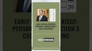 Early Motion Strategy: Personal Jurisdiction & Case Positioning