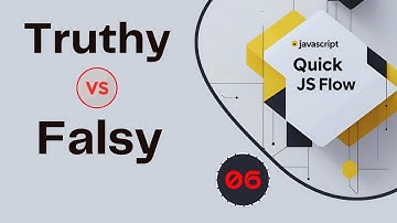 Truthy vs Falsy Values in JavaScript | شرح بالعربي