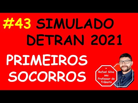 SIMULADO DO DETRAN 2021 - PRIMEIROS SOCORROS - #43