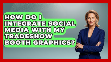 How Do I Integrate Social Media With My Tradeshow Booth Graphics? - Graphic Design Nerd