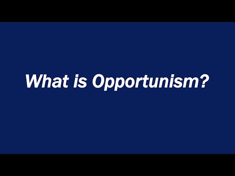 Video: What is opportunism? Understanding