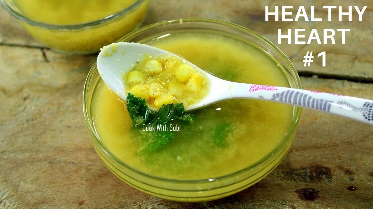 Healthy Heart #1|Healthy Heart Recipes Indian|Healthy Heart Soup
