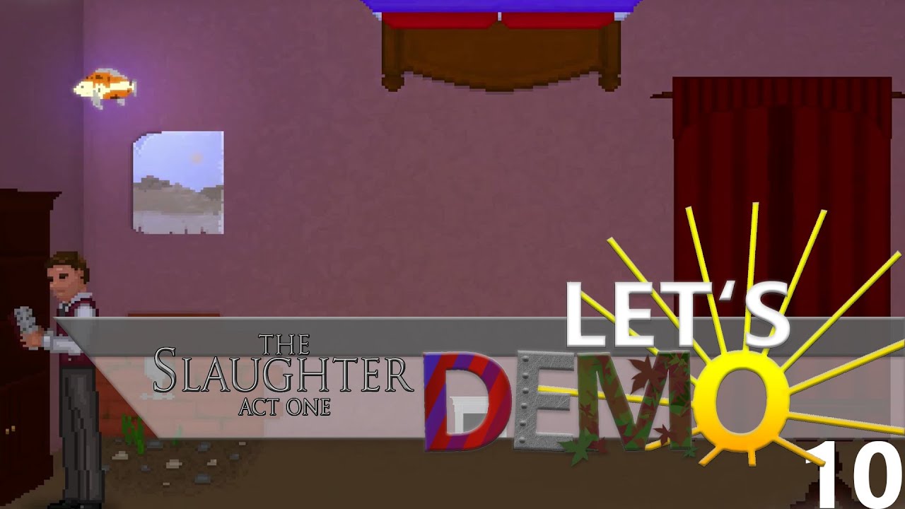 The Slaughter Act One 3/3 Let's Demo The Slaughter Act One 10