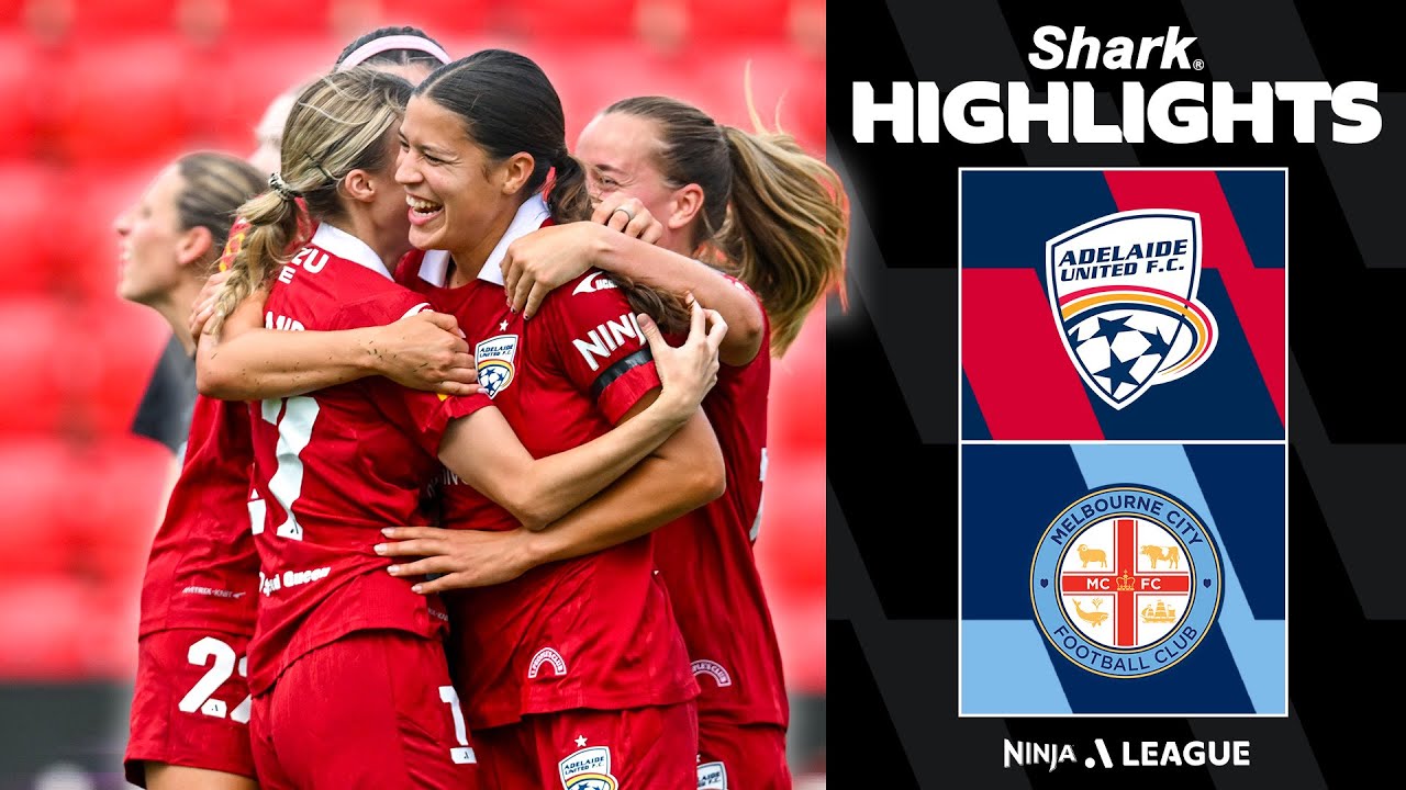 Adelaide United v Melbourne City | SHARK HIGHLIGHTS | Ninja A-League 2025-26 | Round 15