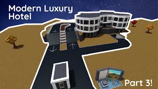 Part 3 | Modern Luxury Hotel | Bloxburg