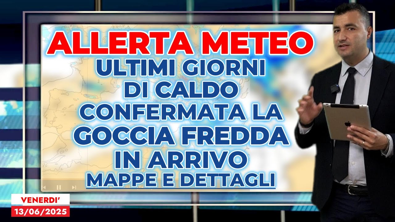 Allerta Meteo, ultimi giorni di caldo prima della svolta! Confermata la goccia fredda: i dettagli
