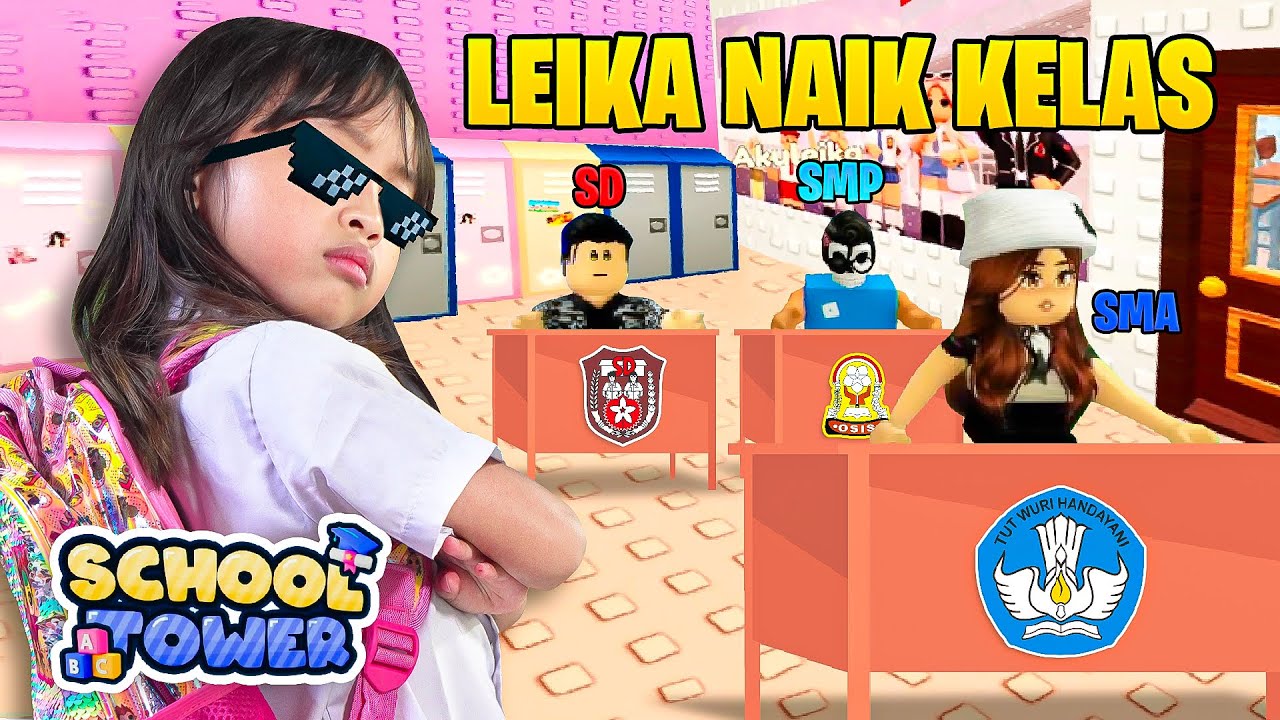 LEIKA LULUS SEKOLAH DI SD SMP SMA 🥰🤩SCHOOL TOWER ROBLOX [ROBLOX INDONESIA]