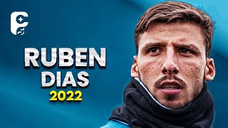 Ruben Dias 2022 - Best Defensive Skills, Goals & Assists | HD