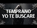 Temprano Yo Te Buscare - ALABANZAS DE ADORACION - MUSICA CRISTIANA 2024 - HIMNOS CRISTIANOS