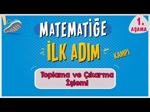 Toplama ve Çıkarma İşlemi |  MATEMATİĞE İLK ADIM KAMPI | 1.Aşama | #ilkadım  | Rehber Matematik