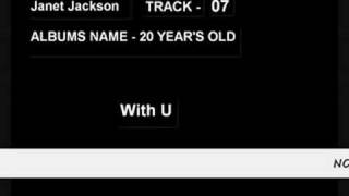 With U, Janet Jackson, 20 Years Old 7/14