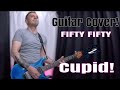 FIFTY FIFTY - Cupid (Twin Ver.)!!! Guitar Cover!