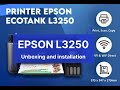 EPSON ecoTank L3250 Unboxing and first installation