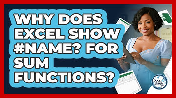 Why Does Excel Show #NAME? For SUM Functions? - Docs and Sheets Pro