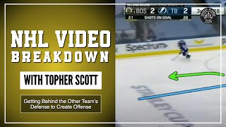 Getting Behind the Other Team's Defense to Create Offense | NHL Video Breakdown by Topher Scott