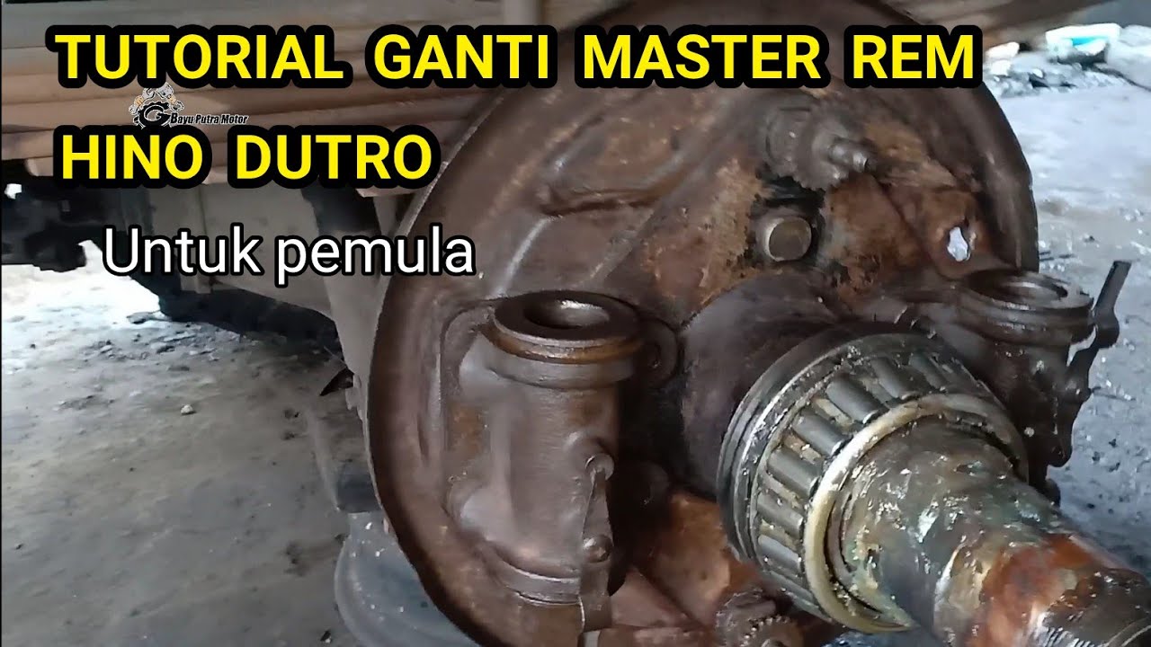 TUTORIAL CARA GANTI KARET MASTER REM RODA BELAKANG  HINO DUTRO MENGATASI REM BLONG UNTUK PEMULA