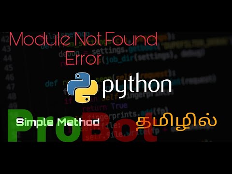 ModuleNotFound Error in python IDLE using cmd prompt || Tamil || ProBot - simply explained