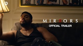 Mirrors (2024) | Official Trailer
