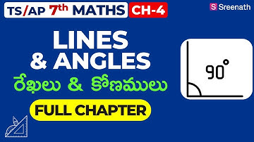 Lines and Angles: Full Chapter in తెలుగు | TS/AP Class 7 Maths | Chapter 4 | Sreenath Academy