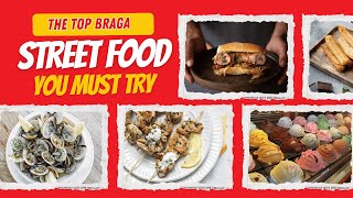 Braga’s Best Street Food Top Street Eats in Braga