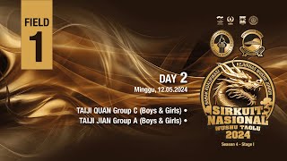 SIRKUIT NASIONAL WUSHU TAOLU Season 4 Stage 1 - FIELD 1 - DAY 3 SESI 2