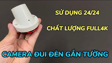 Camera Giấu Kín Đui Đèn Ốp Tường Mẫu Mới ĐỘC QUYỀN , Camera Ngụy Trang Đui Đèn Wifi Full4K Xem Từ Xa