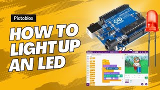 How to Light Up an LED Using Pictoblox & Arduino Uno | Easy Tutorial for Beginners!