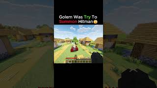 Minecraft But Golem Try To Summon Hitman 😵 #shorts #trending #minecraft
