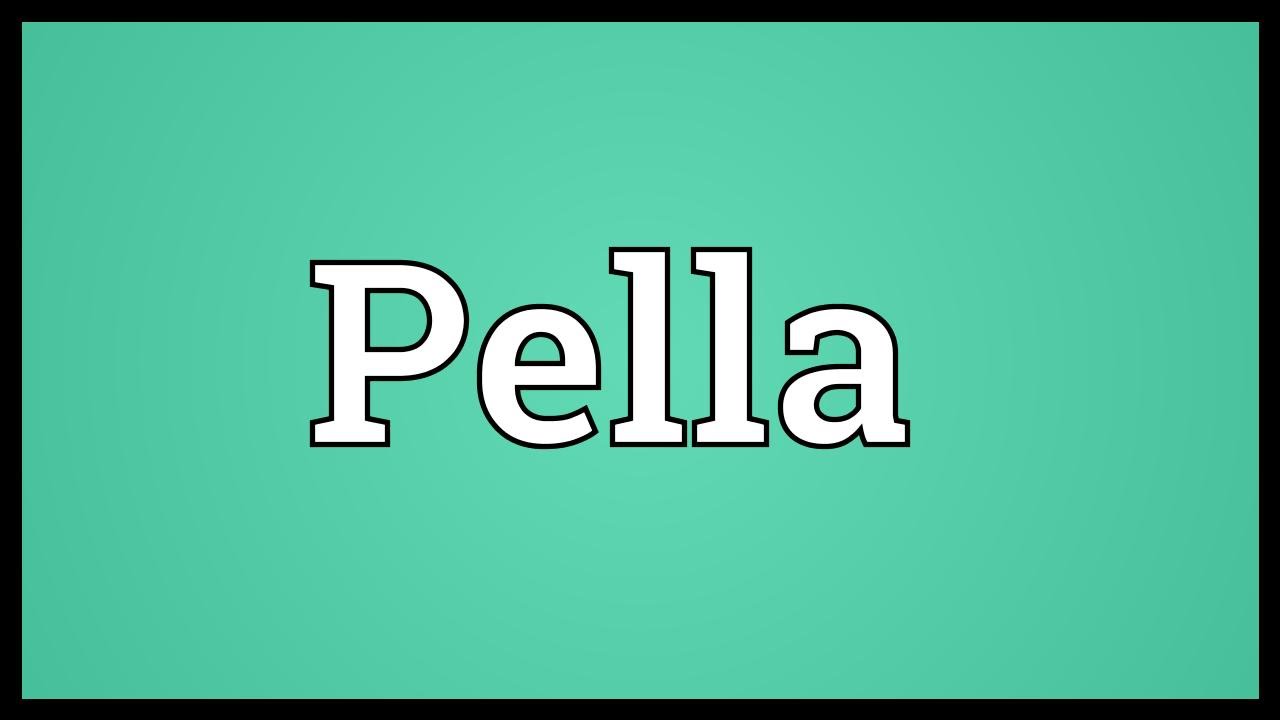 Pella Meaning YouTube