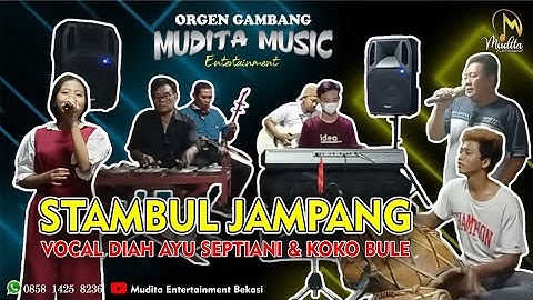 STAMBUL JAMPANG - ORGEN GAMBANG KROMONG MUDITA ENTERTAINMENT BEKASI